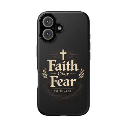 Faith Over Fear Phone Case — Inspirational Christian iPhone Cover (Isaiah 41:10)